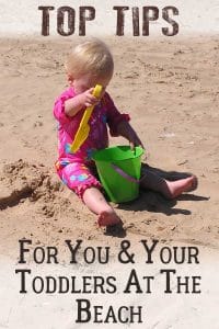 Top 10 Tips for getting Toddlers to the Beach and Enjoying it Too!