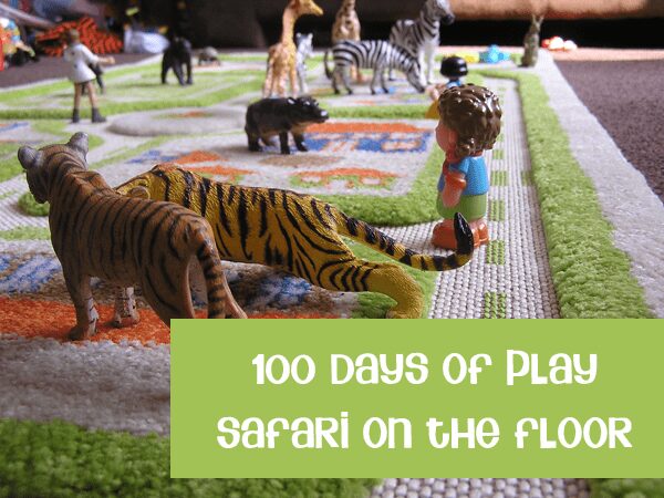 100 Days of play and we're putting a safari on the floor