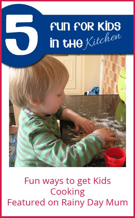 5 Ideas for Fun for Kids in the Kitchen featured on Rainy Day Mum