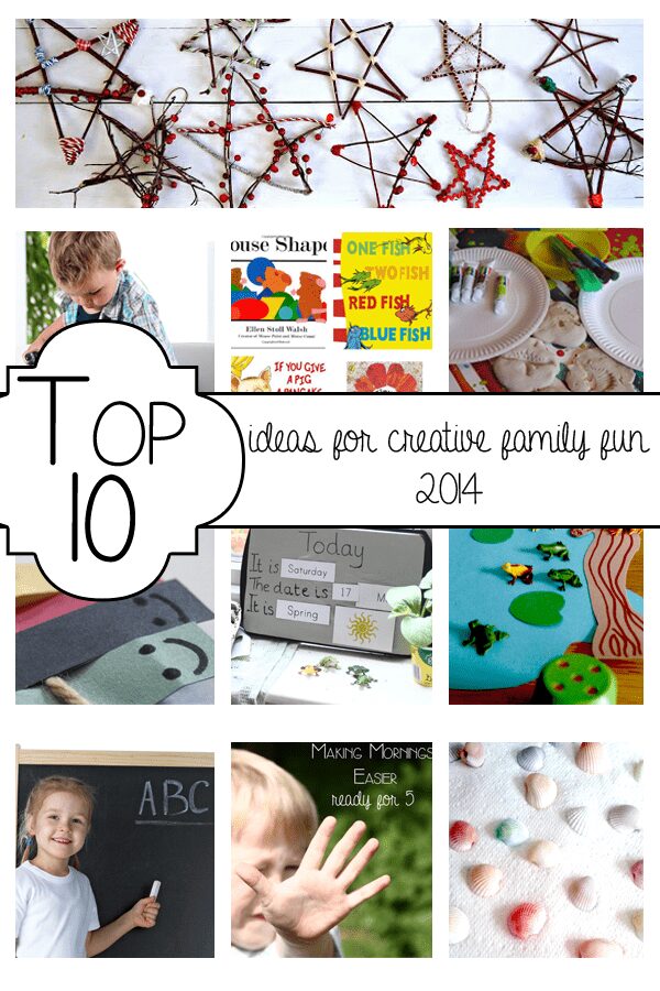 Top 10 Ideas for Creative Family Fun from 2014
