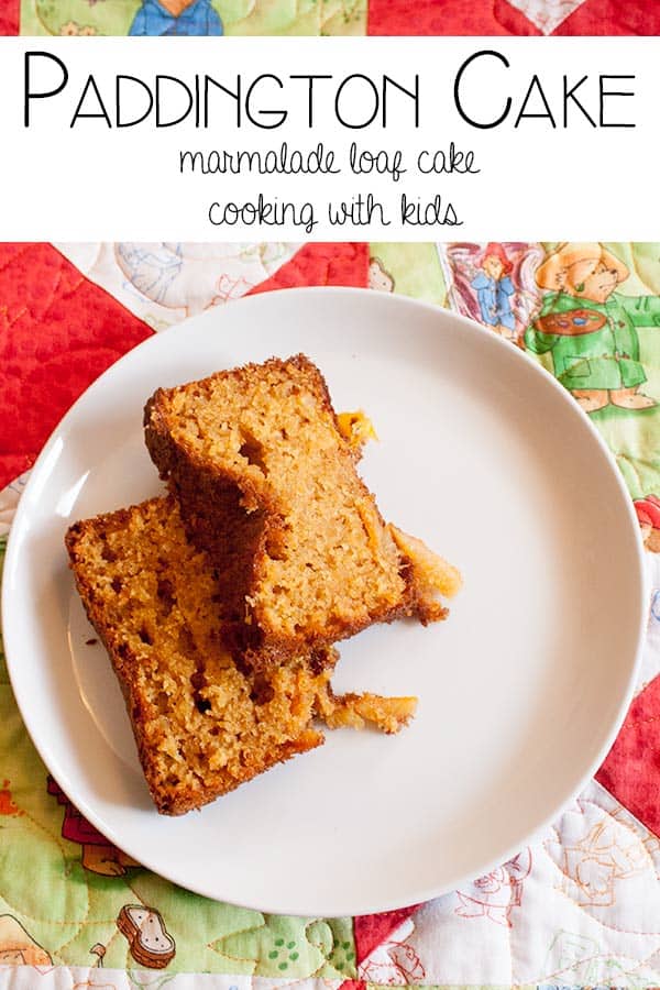 Paddington Cake - A marmalade loaf cake to make with kids