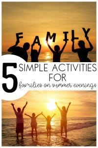 Summer Evenings – Family Fun Ideas with Young Kids