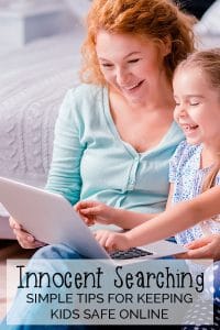 Innocent Searches: Simple Tips to Keep Kids Safe Online