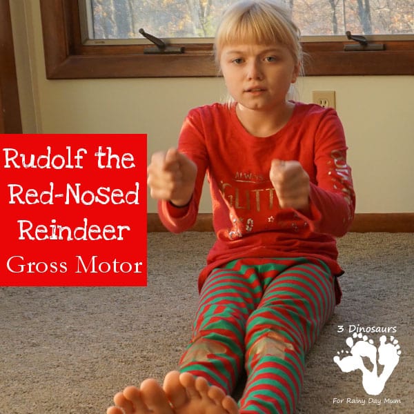 Christmas themed gross motor activities to keep kids active during the Christmas Season based on the story and song Rudolph the Red-Nosed Reindeer.