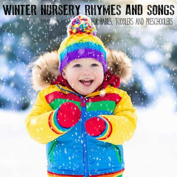 toddler boy out in the snow laughing with text overlay reading Winter Nursery Rhymes and Songs for Toddlers and Preschoolers