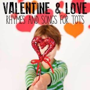 Valentine’s Day Songs and Rhymes for Kids