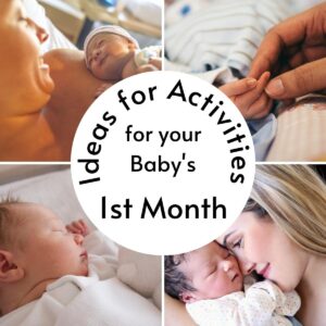 Activities for Newborns and Developmental Milestones