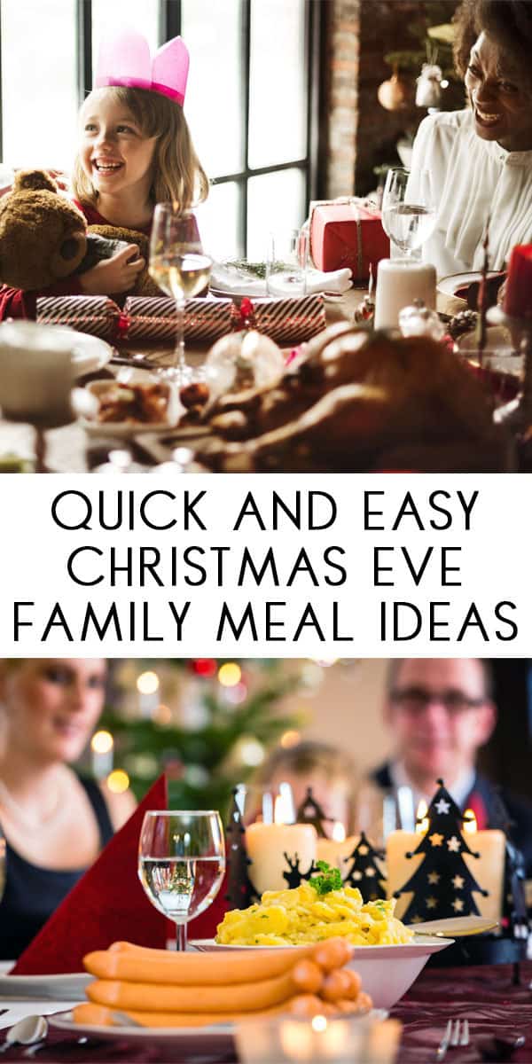 Simple, quick and easy Christmas Eve Family Meal Ideas