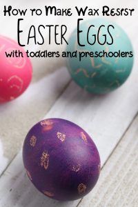 How to make wax resist Easter Eggs with Toddlers and Preschoolers