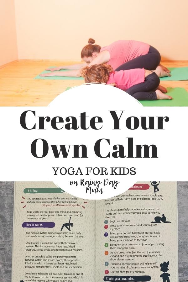 collage showing parent and child in the child pose in yoga and pages from the book Create your Own Calm Yoga for Kids