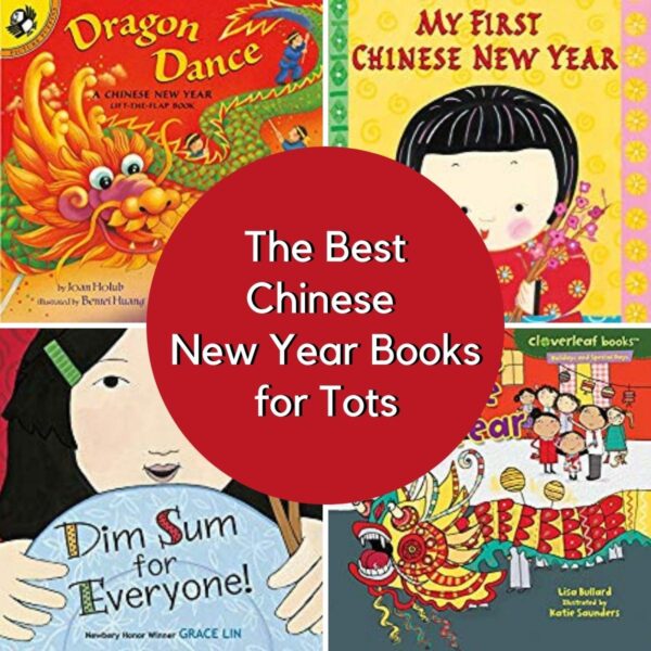 collage showing 4 covers of chinese new year board and pictures books for kids the text read The Best Chinese New Year Books for Tots