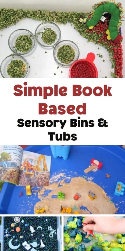Pinterest image for simple book based sensory bin and tubs collage - images shown of a The Very Hungry Caterpillar sensory tub, a dinosaur dig in kinetic sand on a tuff spot, plus 2 smaller images of space themed sensory tubs and a dinosaur within a taste safe sensory bin