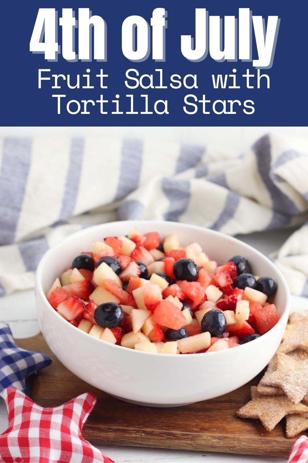 Pinterest Image for a delicious and simple 4th of July fruit Salad with cinnamon tortilla chips