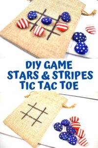 Pinterest image collage of 2 views of a rock painted tic tac toe game with stars and stripes for the 4th of July text on the image reads DIY Game Stars and Stripes Tic Tac Toe