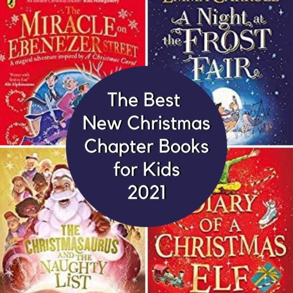 collage of 4 of the new chapter books for Christmas 2021 for kids. Text reads The Best New Christmas Chapter Books for Kids 2021
