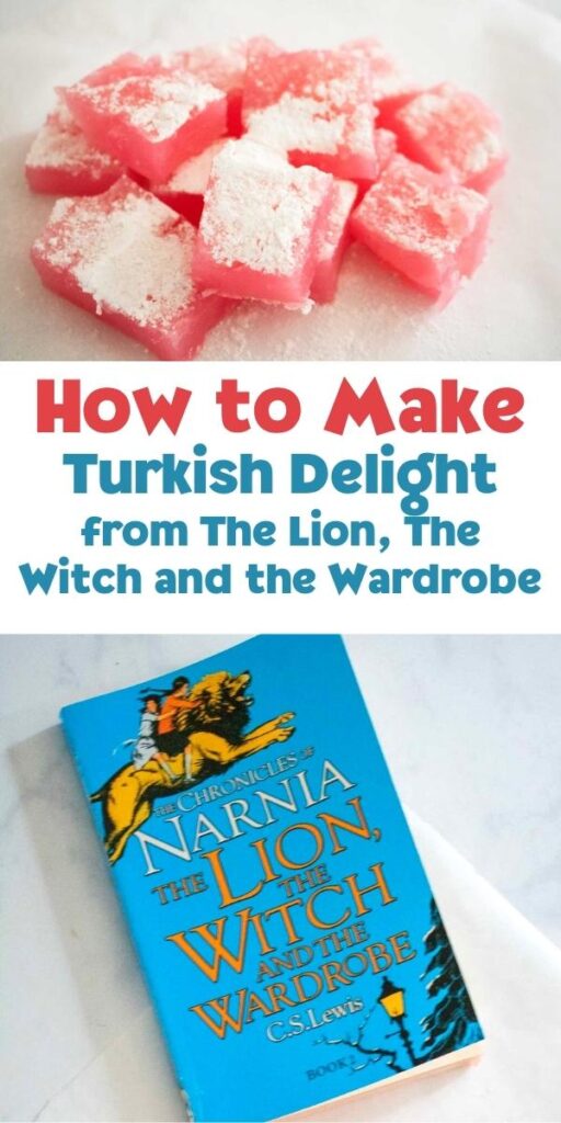 Pinterest image for a recipe inspired by The Lion, The Witch and the Wardrobe for homemade Turkish Delight