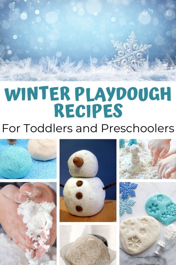 Pinterest image for Winter playdough recipes for toddlers and preschoolers with snowflakes at the top and a collage of 6 of the recipes included