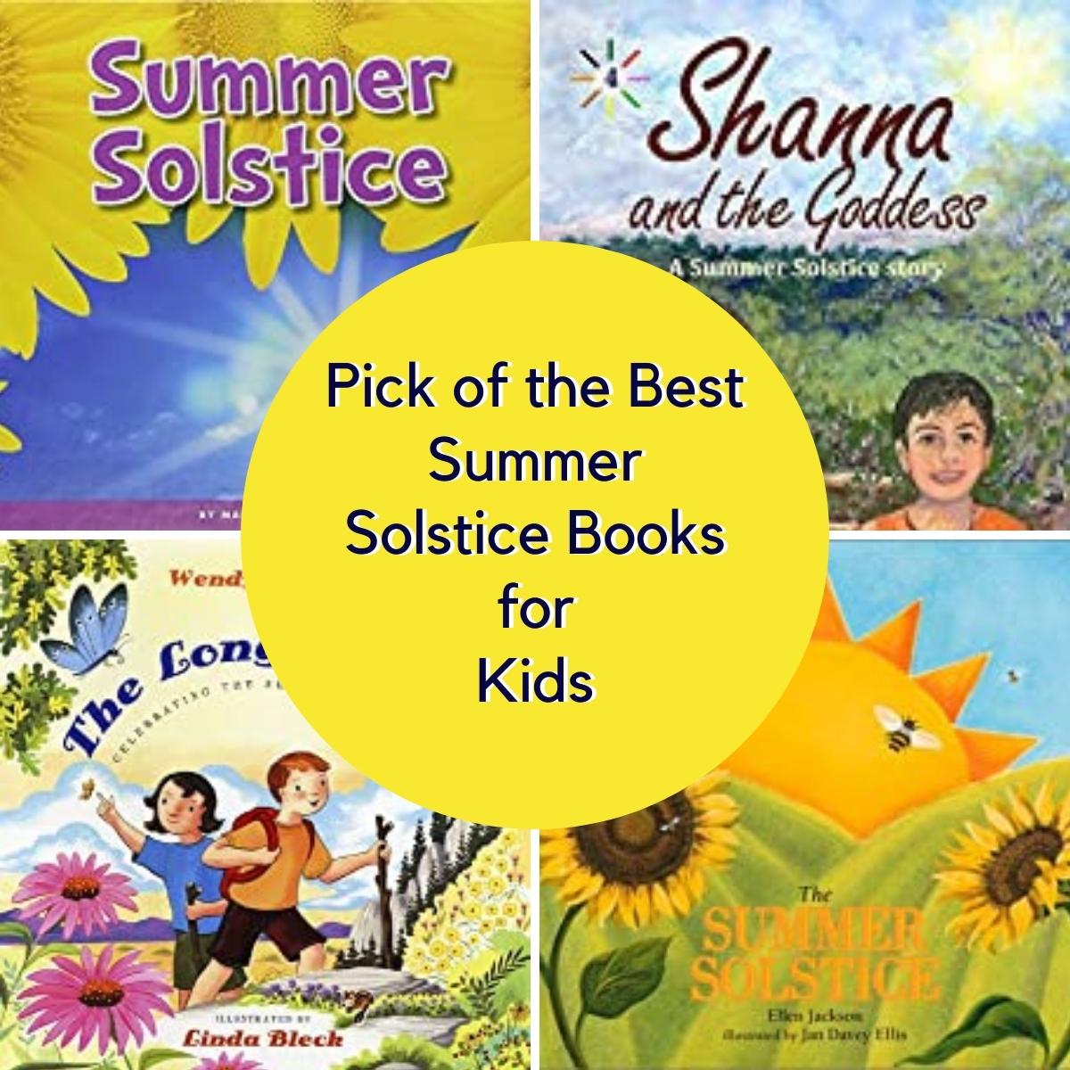 Collage showing the covers of 4 of the best summer solstice books for kids to read. The text in the centre reads Pick of the Best Summer Solstice Books for Kids